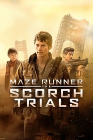 دونده مارپیچ: مشقت‌های اسکرچ / Maze Runner: The Scorch Trial...