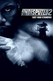 شکست ناپذیر ۲: آخرین مرد ایستاده / Undisputed 2: Last Man St...
