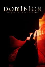 سلطه : پیش درآمدی بر جن گیر / Dominion: Prequel to The Exorc...