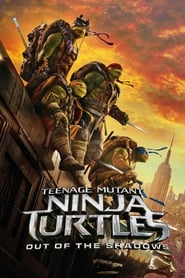 لاکپشت‌ های نینجا: خارج از سایه‌ها / Teenage Mutant Ninja Tu...