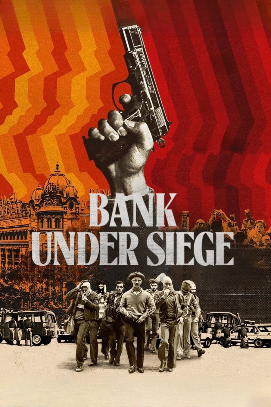 Bank Under Siege | حمله به بانک مرکزی